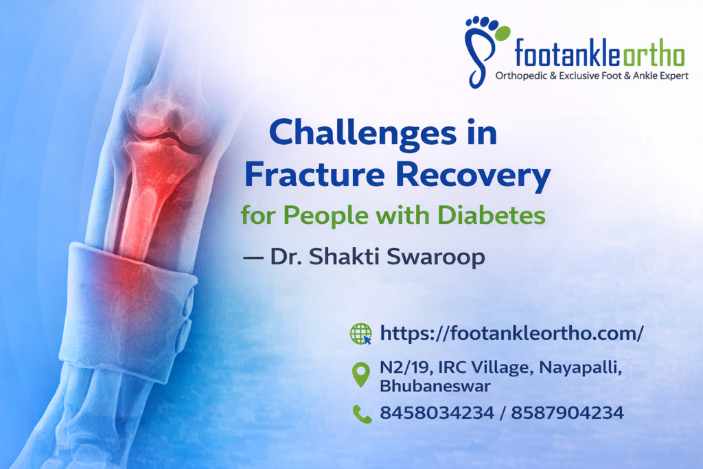Challenges in Fracture Recovery for People with Diabetes – Dr. Shakti Swaroop 1 diabetes and fracture healing