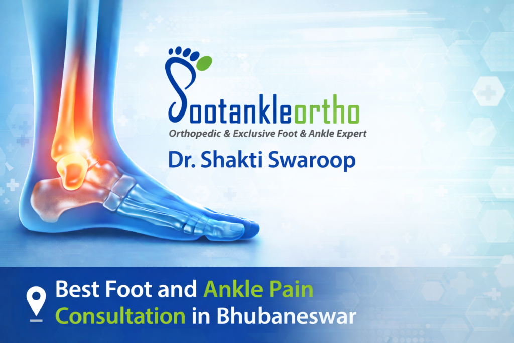 Best and Most Experienced Foot and Ankle Surgeon in Odisha – Expert Care for Every Step 1 best foot and ankle pain consultation in Bhubaneswar, Dr. Shakti Swaroop